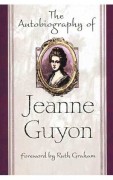 The Autobiography of Jeanne Guyon
