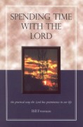 Spending Time with the Lord by Bill Freeman