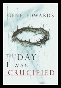 The Day I Was Crucified